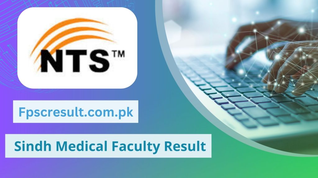 Sindh Medical Faculty Result 2023 NTS Link [Out]