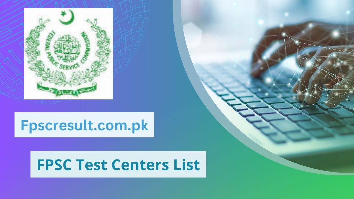 FPSC Test Centers Names List 2024
