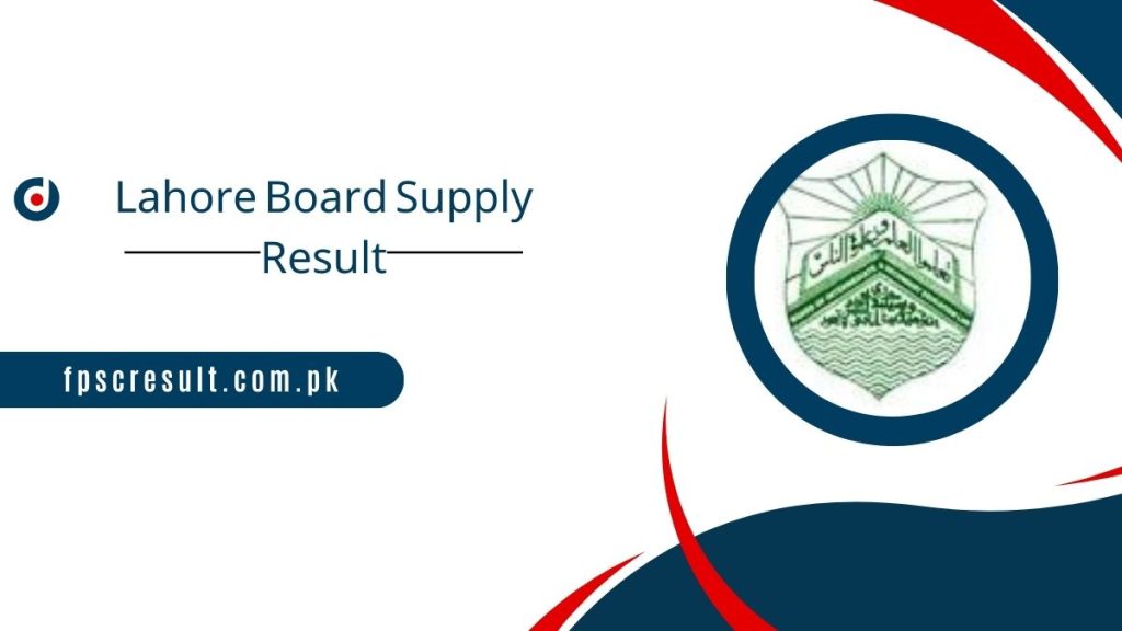 Lahore Board Supplementary Result 2023 [ Check Online ]
