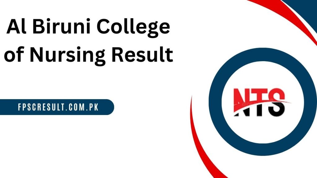 Al Biruni College of Nursing NTS Result 2024 Final Merit List
