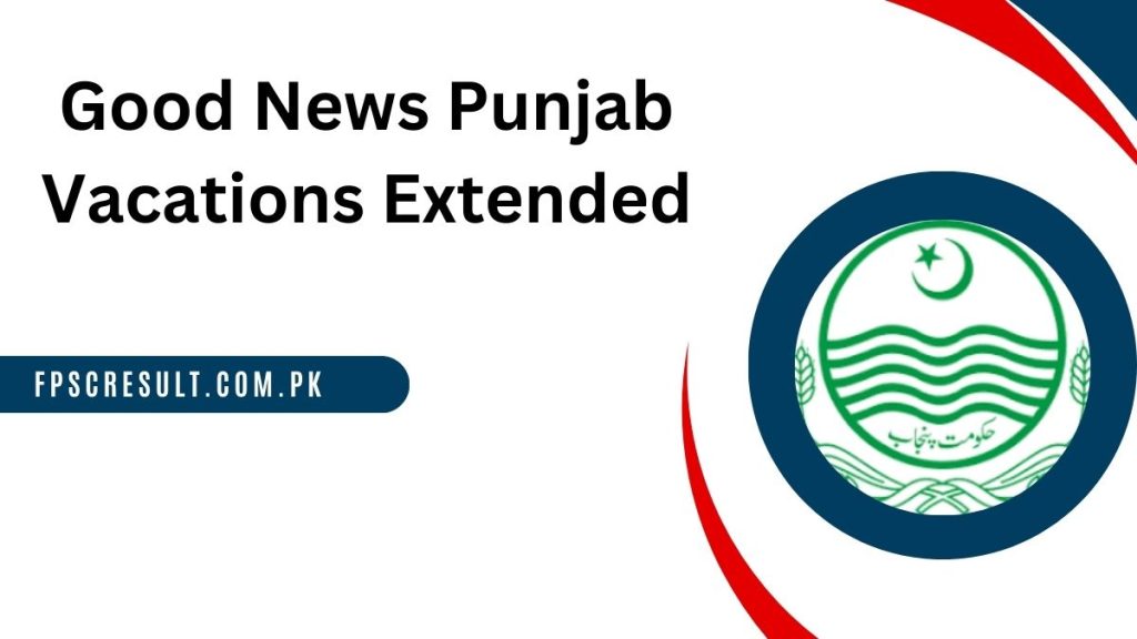 Are Winter Vacations Extended in Punjab 2024 [ 19th January ]