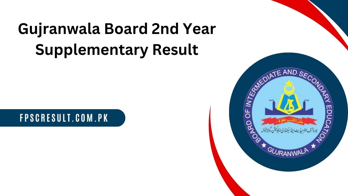 Gujranwala Board 2nd Year Supplementary Result 2023