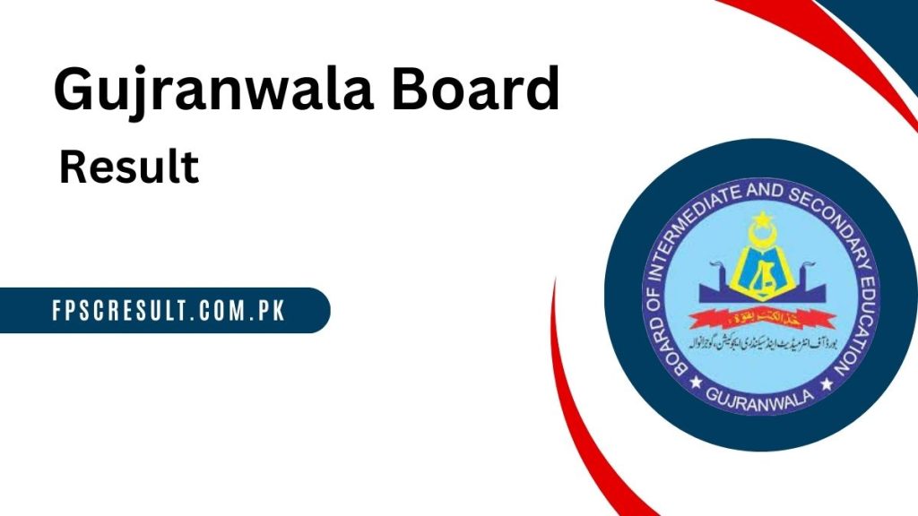 BISE Gujranwala Board Result 2024 bisegrw edu pk