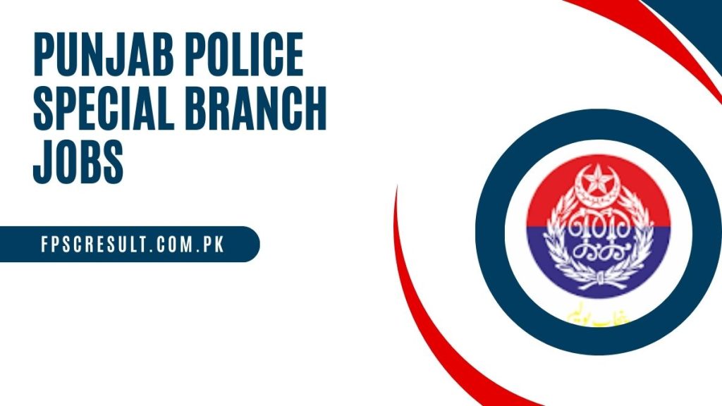 Punjab Police Special Branch Jobs 2023 Online Apply Last Date