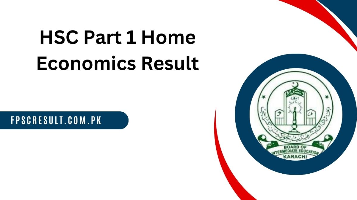 HSC Part 1 Home Economics Result 2024 Karachi Board Check Now