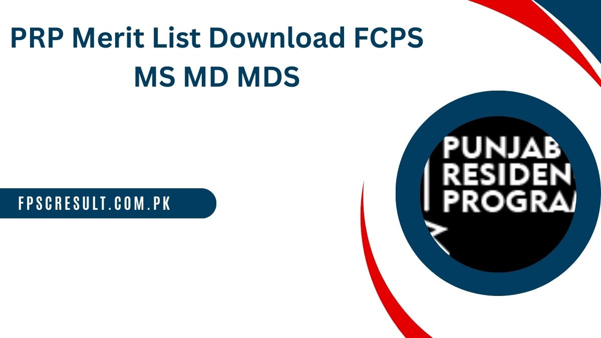 PRP Merit List 2024 Download FCPS MS MD MDS