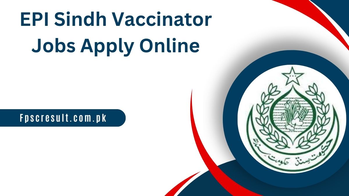 EPI Sindh Vaccinator Jobs 2024