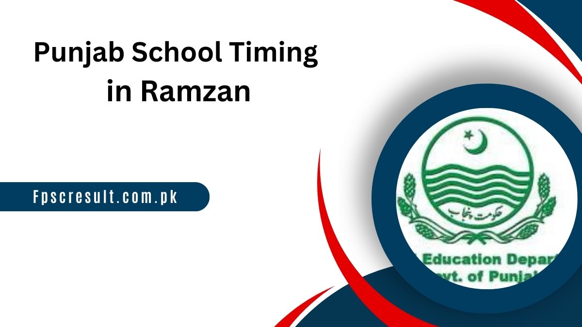 Punjab School Timing in Ramzan 2024 Announced